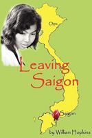 Leaving Saigon 1412082323 Book Cover