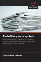 Pedofilscy nauczyciele (Polish Edition) 6209628257 Book Cover