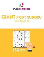 Giant Print Sudoku Volume 2: 150 puzzles in 55pt font size 1548001716 Book Cover