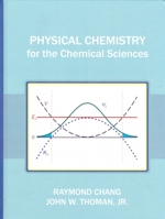 Physical Chemistry for the Chemical Sciences 1891389696 Book Cover