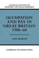 Occupation and Pay in Great Britain 1906-60 0521136970 Book Cover