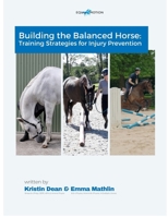 Building The Balanced Horse: Training Strategies for Injury Prevention 1764480600 Book Cover