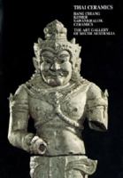 Thai ceramics: Ban Chiang, Khmer, Sukothai, Sawankhalok 0724334564 Book Cover