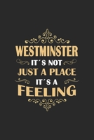 City of Westminster Its not just a place its a feeling: England | notebook | 120 pages | dot grid 1651004765 Book Cover