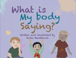 What is my body saying? 1067624937 Book Cover