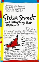 45 + 47 Stella Street and Everything That Happened 0613270703 Book Cover