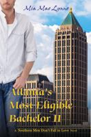 Atlanta's Most Eligible Bachelor II 1943651086 Book Cover