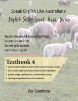 Speak English Like Australians! EAL/EFL Grammar & Activities BOOK 4 0994633378 Book Cover