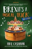 Brexit's A Musical Trick: Not a Treat 1916248632 Book Cover