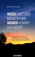 Wozu Lebt Der Mensch Und Woher Kommt Das Bose? 395840054X Book Cover