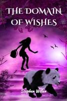 THE DOMAIN OF WISHES B09CRTT3DH Book Cover