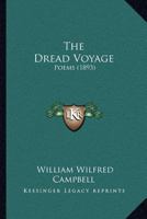 The Dread Voyage: Poems 1021965537 Book Cover