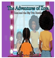 The Adventures of Zora - Zora and the Big Two Braids B0FSRYJN7Z Book Cover