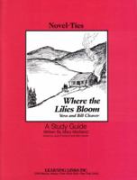 Where the Lilies Bloom: Novel-Ties Study Guides 0767509552 Book Cover