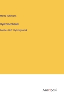 Hydromechanik: Zweites Heft: Hydrodynamik (German Edition) 338203848X Book Cover