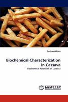 Biochemical Characterization in Cassava: Biochemical Potentials of Cassava 3838393856 Book Cover
