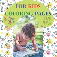 For kids coloring  page: 21.59 * 21.59 CM  30 PAGES B088LD5LZB Book Cover