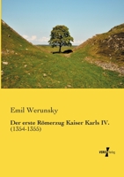 Der Erste Romerzug Kaiser Karls IV. 3957384966 Book Cover