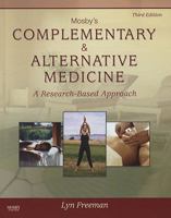Mosby's Complementary  & Alternative Medicine: A Research-Based Approach 0323026265 Book Cover