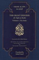The Great Exegesis: al-Tafsir al-Kabir: The Fatiha 191114121X Book Cover
