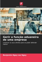 Gerir a função aduaneira de uma empresa (Portuguese Edition) 620761805X Book Cover