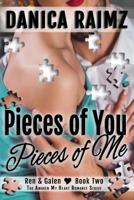 Pieces of You, Pieces of Me (Awaken My Heart series): Ren & Galen's story continues - novella one 1548796654 Book Cover