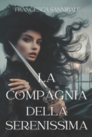 La Compagnia della Serenissima 1520127839 Book Cover