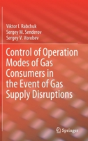 Control of Operation Modes of Gas Consumers in the Event of Gas Supply Disruptions 303059730X Book Cover