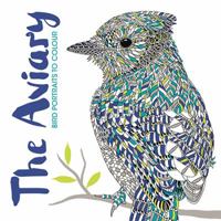 The Aviary: Bird Portraits to Color 1438008953 Book Cover