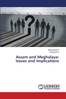 Assam and Meghalaya: Issues and Implications 620552645X Book Cover