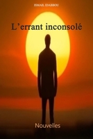 L'errant inconsolé (French Edition) B0DLLCG1P4 Book Cover
