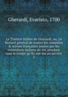 Le Thã©ã¢tre Italien De Gherardi Ou Le 5872882793 Book Cover
