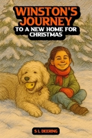 Winston's Journey: To A New Home For Christmas 1966968442 Book Cover