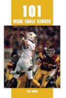 101 Weak Eagle Stunts 1585180890 Book Cover