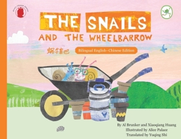 The snails and the wheelbarrow 1917324308 Book Cover