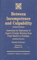 Between Incompetence and Culpability 0761807780 Book Cover