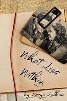 What Lies Within 1523753943 Book Cover