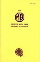 The MG Series MGA 1600 Driver's Handbook 1855201666 Book Cover