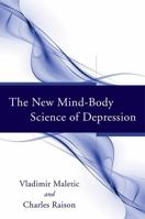 The New Mind-Body Science of Depression 0393706664 Book Cover