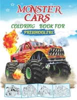 Monster Cars Coloring Book For Preschoolers: Attractive Monster Coloring Book for Boys and Girls (activity Book For Kids) B08KBH2259 Book Cover
