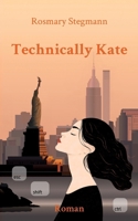 Technically Kate (German Edition) 3769377583 Book Cover
