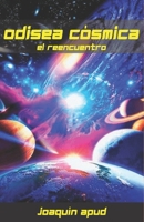 odisea cósmica: el reencuentro B096TW89YF Book Cover