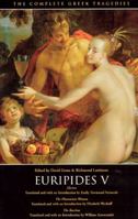 Euripides V: Electra / The Phoenician Women / The Bacchae 0226307840 Book Cover