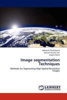 Image Segmentation Techniques 3847311379 Book Cover
