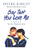 Say That You Love Me 1796329207 Book Cover