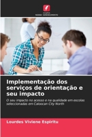 Implementação dos serviços de orientação e seu impacto (Portuguese Edition) 6207361717 Book Cover
