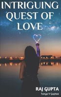 Intriguing Quest Of Love B08C97X3CF Book Cover