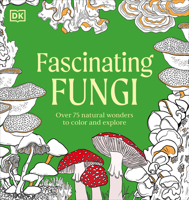 Natural Wonders Coloring: Fascinating Fungi B0F27HMW4B Book Cover