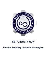 Get Growth Now - Empire Building LinkedIn Stratgies 1987779797 Book Cover