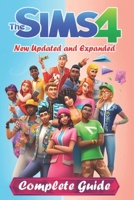The Sims 4 Complete Guide and Walkthrough [New Updated and Expanded] B0CQCZ8VPP Book Cover